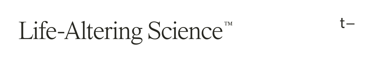 Life-Altering Science