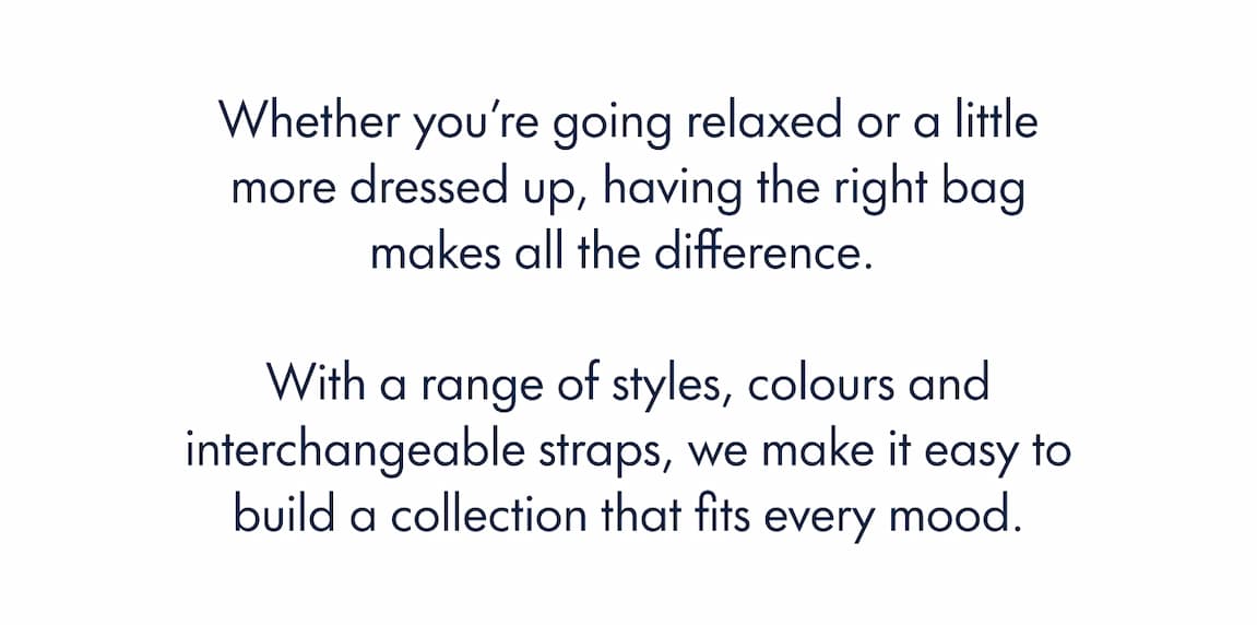 Weekends are a chance to do something different. So, whether you're taking it easy or dressing up, make a statement with your bag. At Pom Pom London, you can find the right bag to match every Saturday mood. Choose a style, pick a colour and personalise it with your choice of strap.