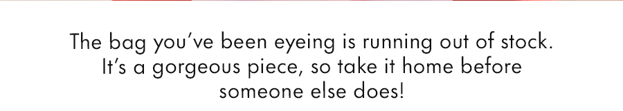 It's Almost&nbsp; Out of Stock