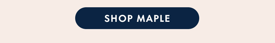 SHOP MAPLE