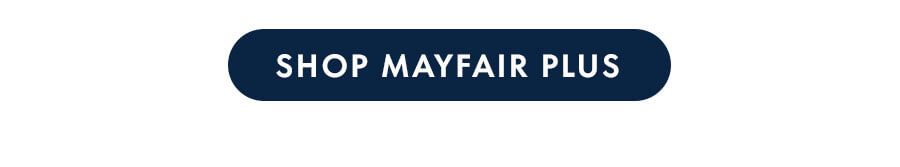 Shop Mayfair Plus