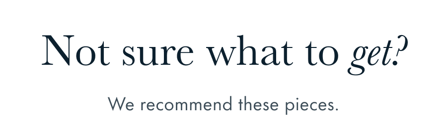 Not sure what to get?