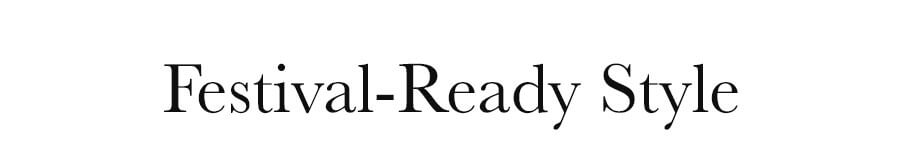 Festival-Ready Style
