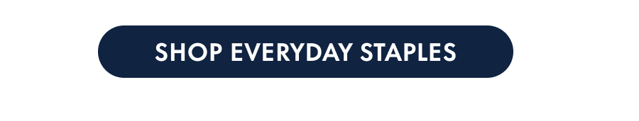 Shop Everyday Staples