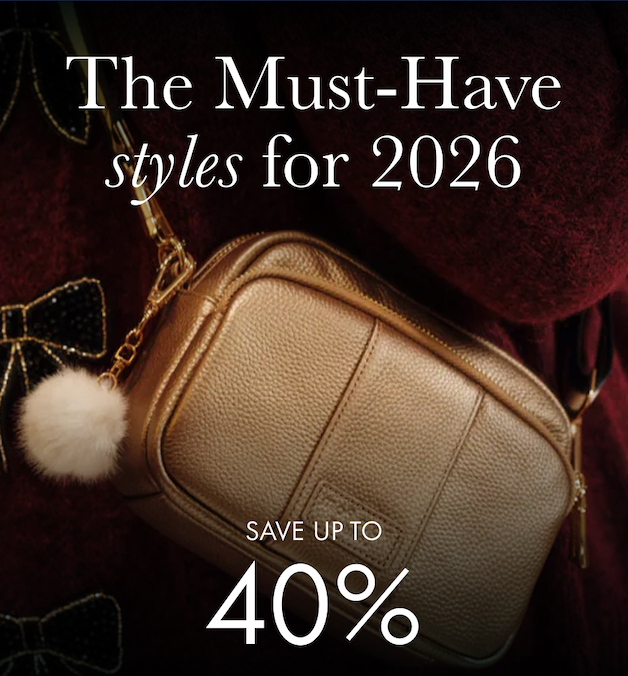 The Must-Have Styles for 2026 Save up to 40% plus