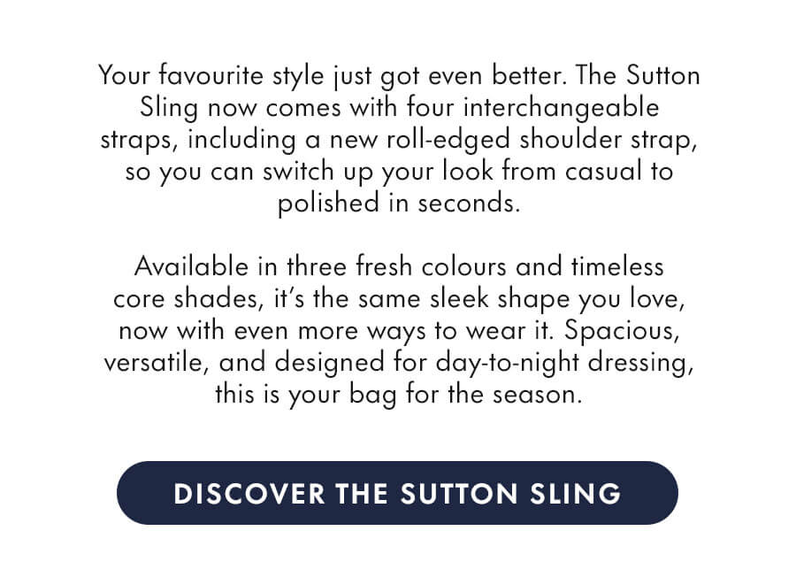 DISCOVER THE SUTTON SLING 