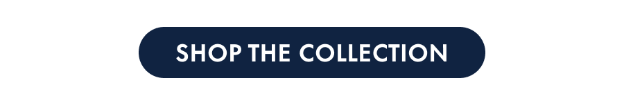 Shop the Collection