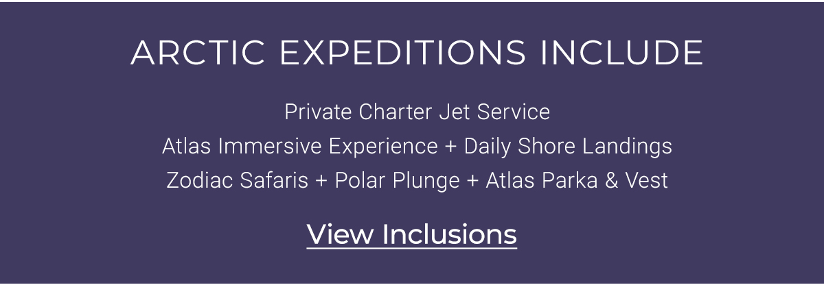 ARCTIC EXPEDITIONS INCLUDE