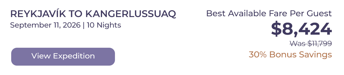 REYKJAVÍK TO KANGERLUSSUAQ September 11, 2026 | 10 Nights