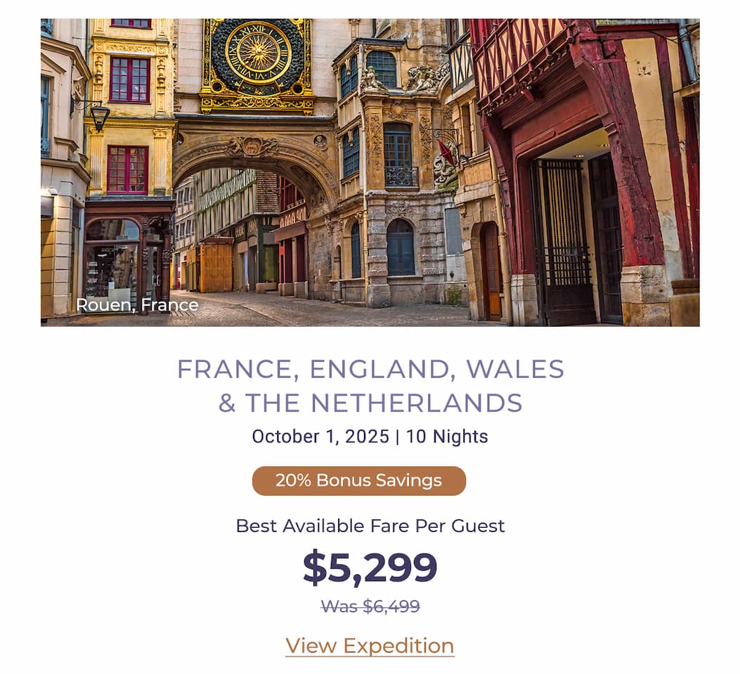 FRANCE, ENGLAND, WALES & THE NETHERLANDS October 1, 2025 | 10 Nights