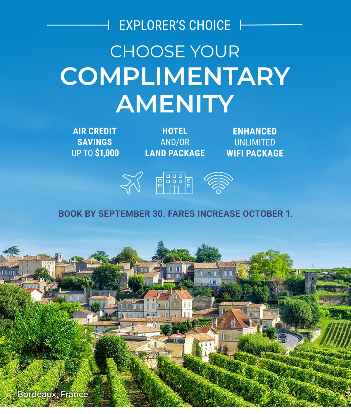 EXPLORER'S CHOICE CHOOSE YOUR COMPLIMENTARY AMENITY