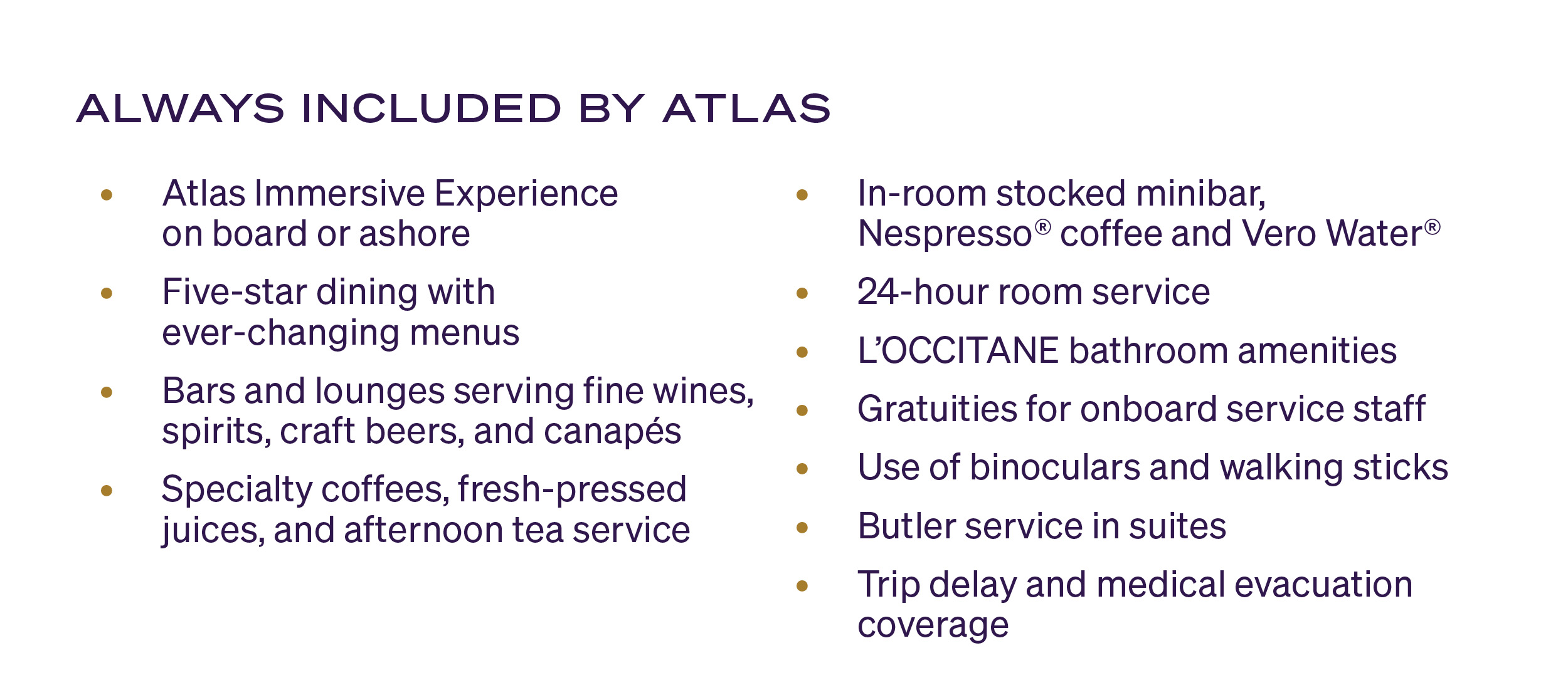 ALWAYS INCLUDED BY ATLAS