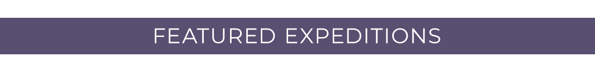 FEATURED EXPEDITIONS