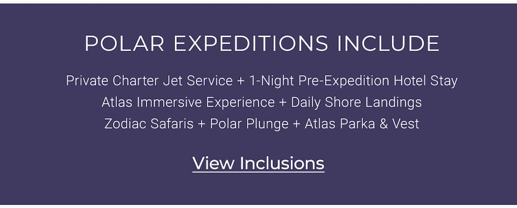 POLAR EXPEDITIONS INCLUDE