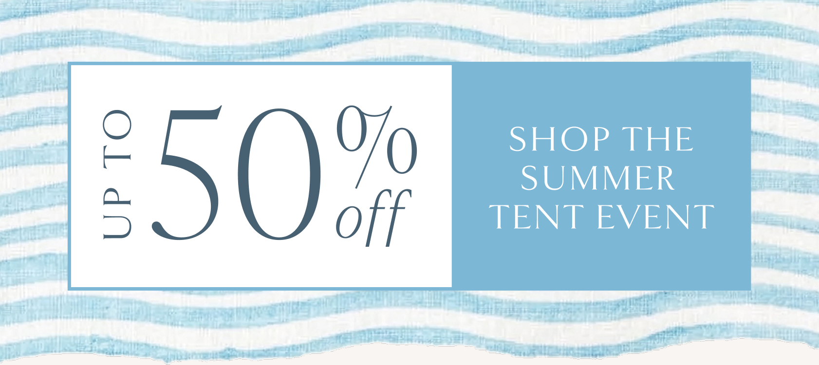 Shop the Summer Tent Event
