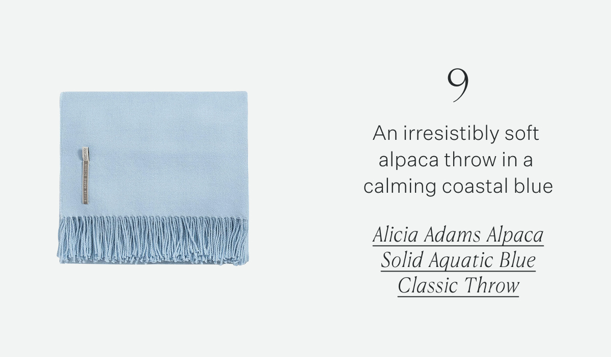 9 An irresistibly soft  alpaca throw in a  calming coastal blue Alicia Adams Alpaca Solid Aquatic Blue Classic Throw