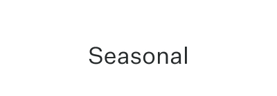 Seasonal