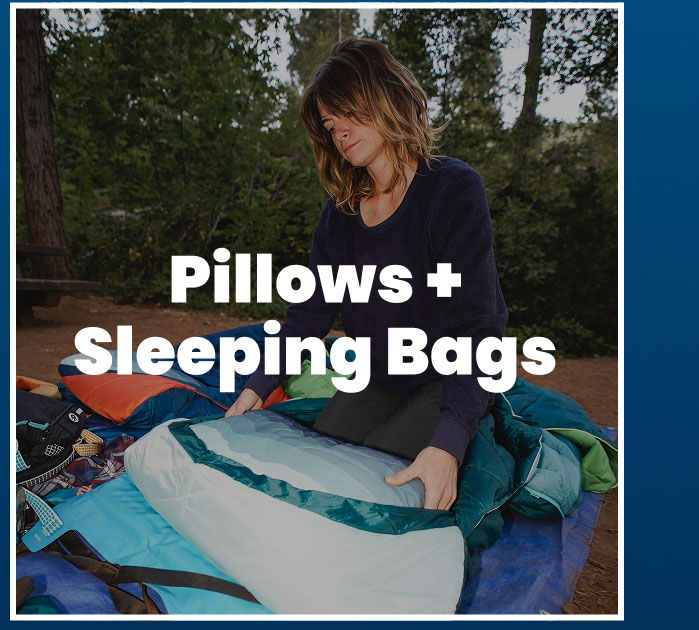 Shop pillows + sleeping bags