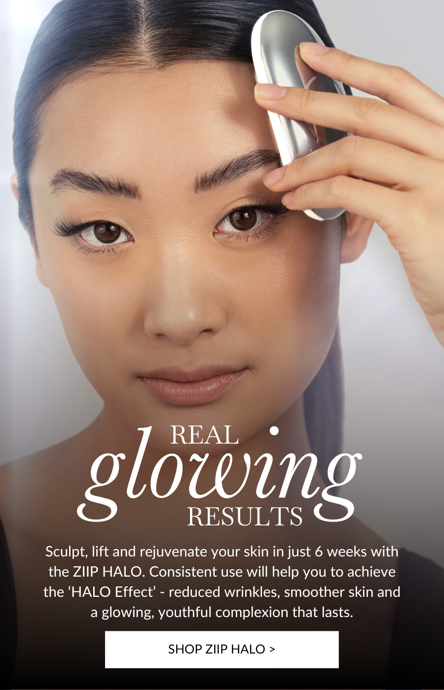 Achieve the ‘HALO Effect’ with ZIIP Current Body