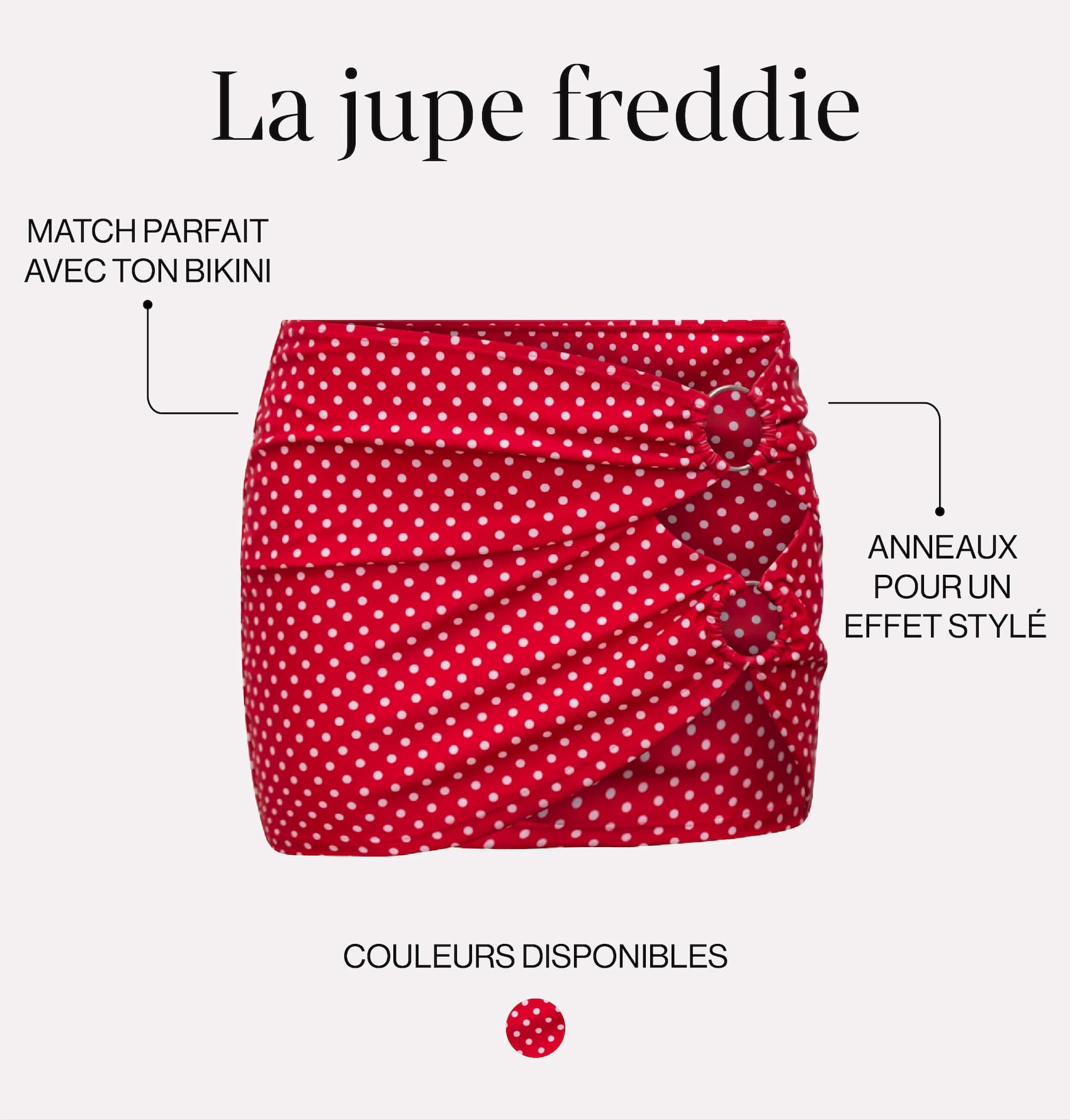 La jupe freddie. Match parfait avec ton bikini. Anneaux pour un effet stylé.