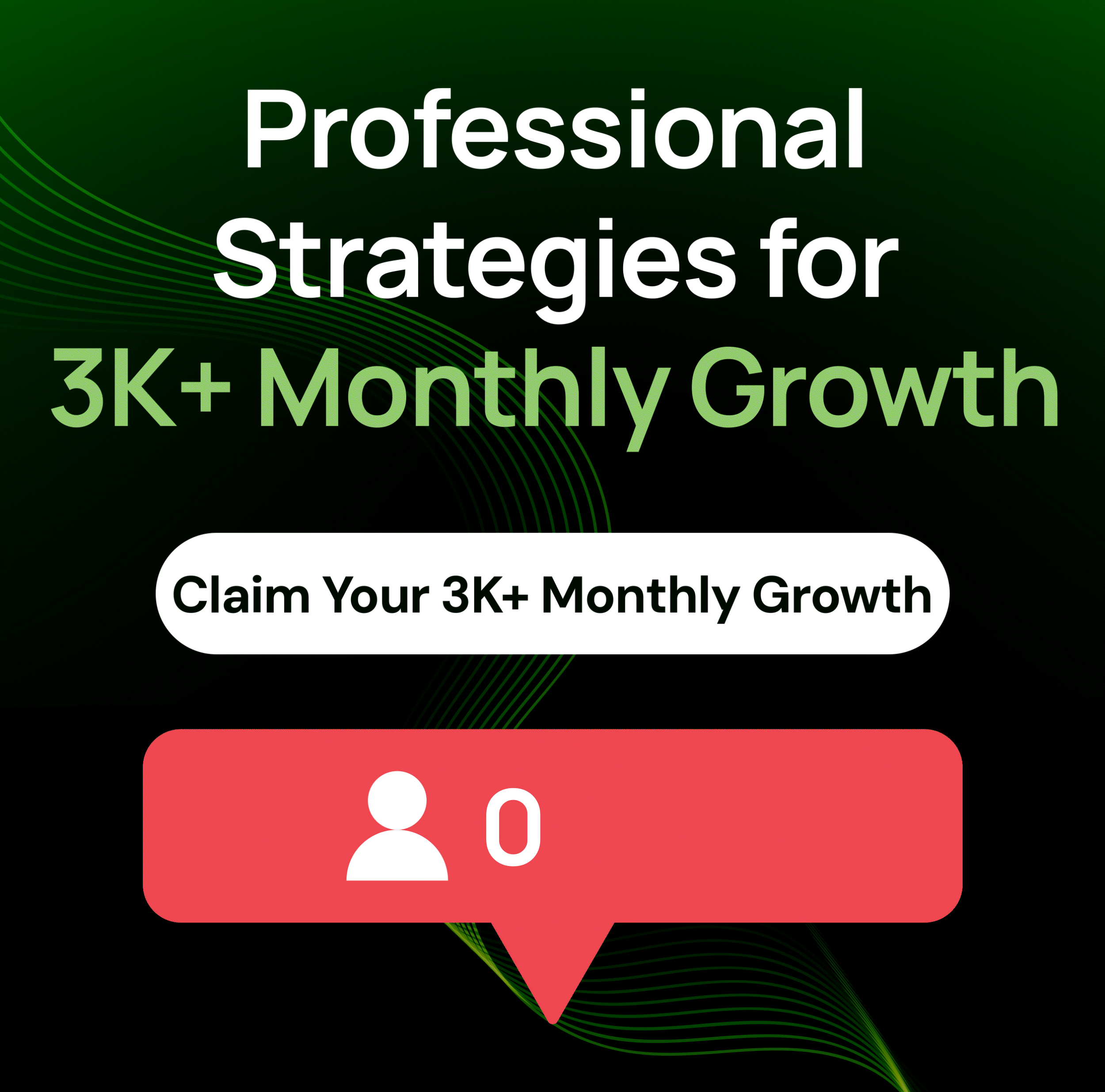 Professional Strategies for 3K+ Monthly Growth