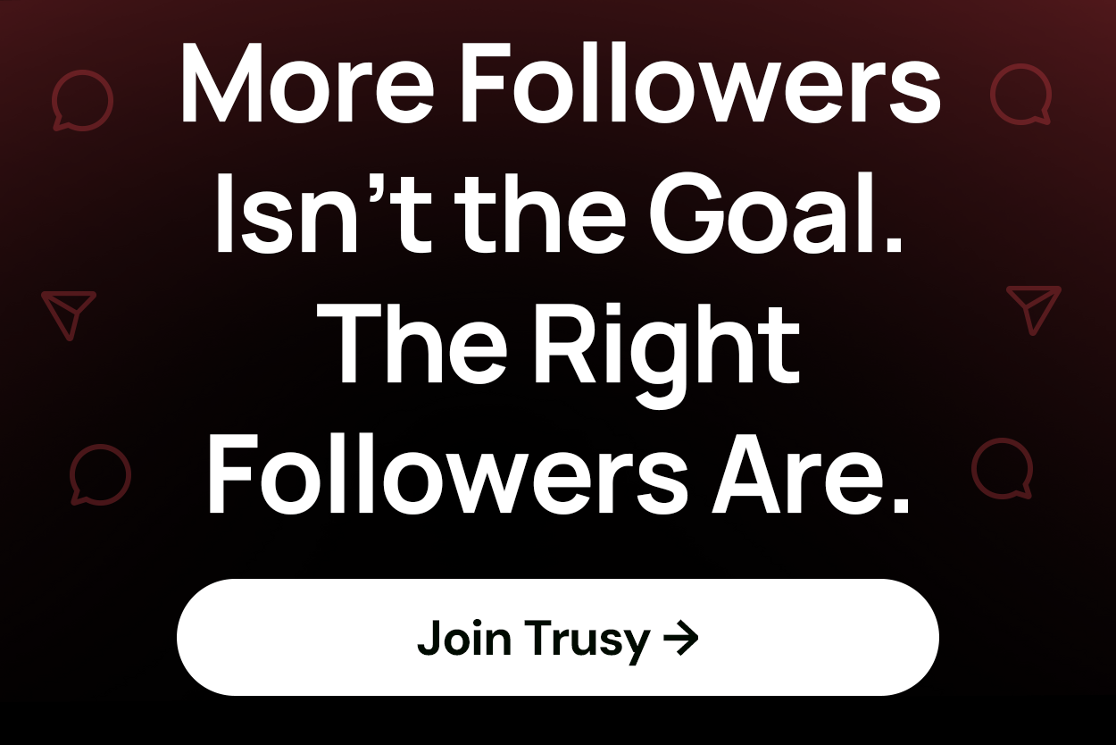 More Followers Isn't the Goal. The Right Followers Are.