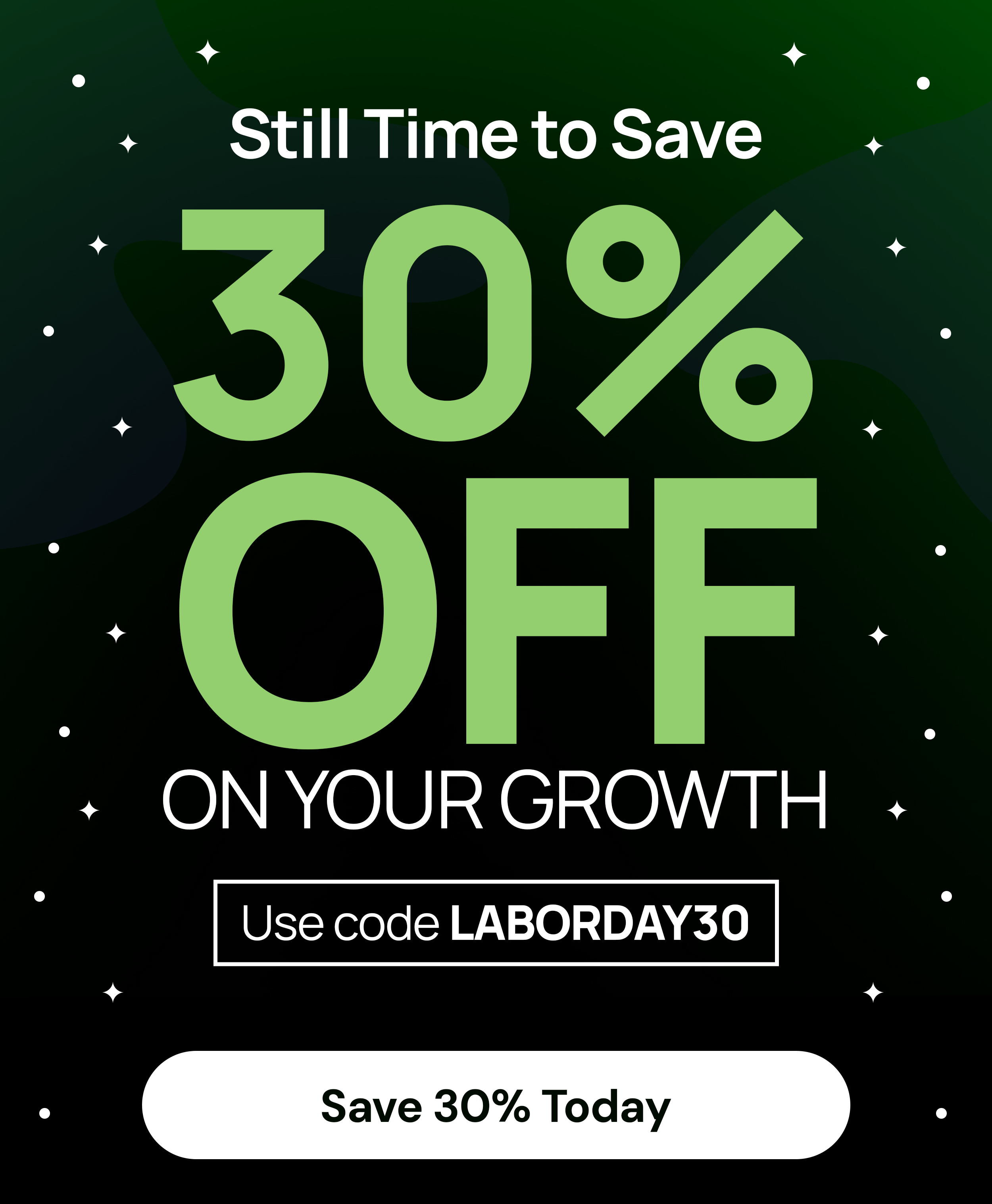 Labor Day Sale: 30% OFF All Growth Packages