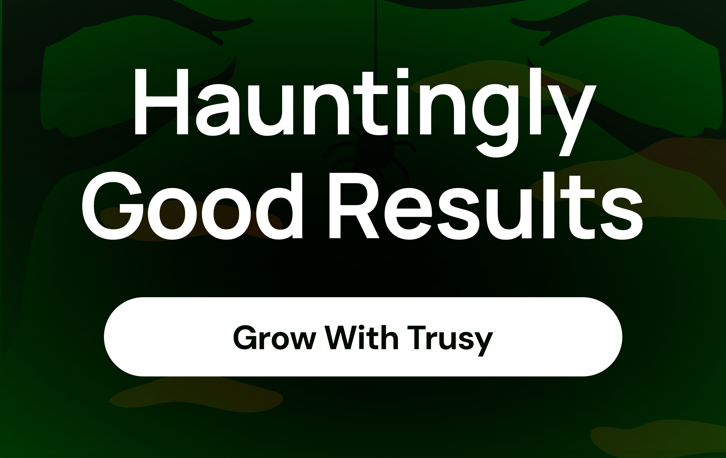 Hauntingly Good Results