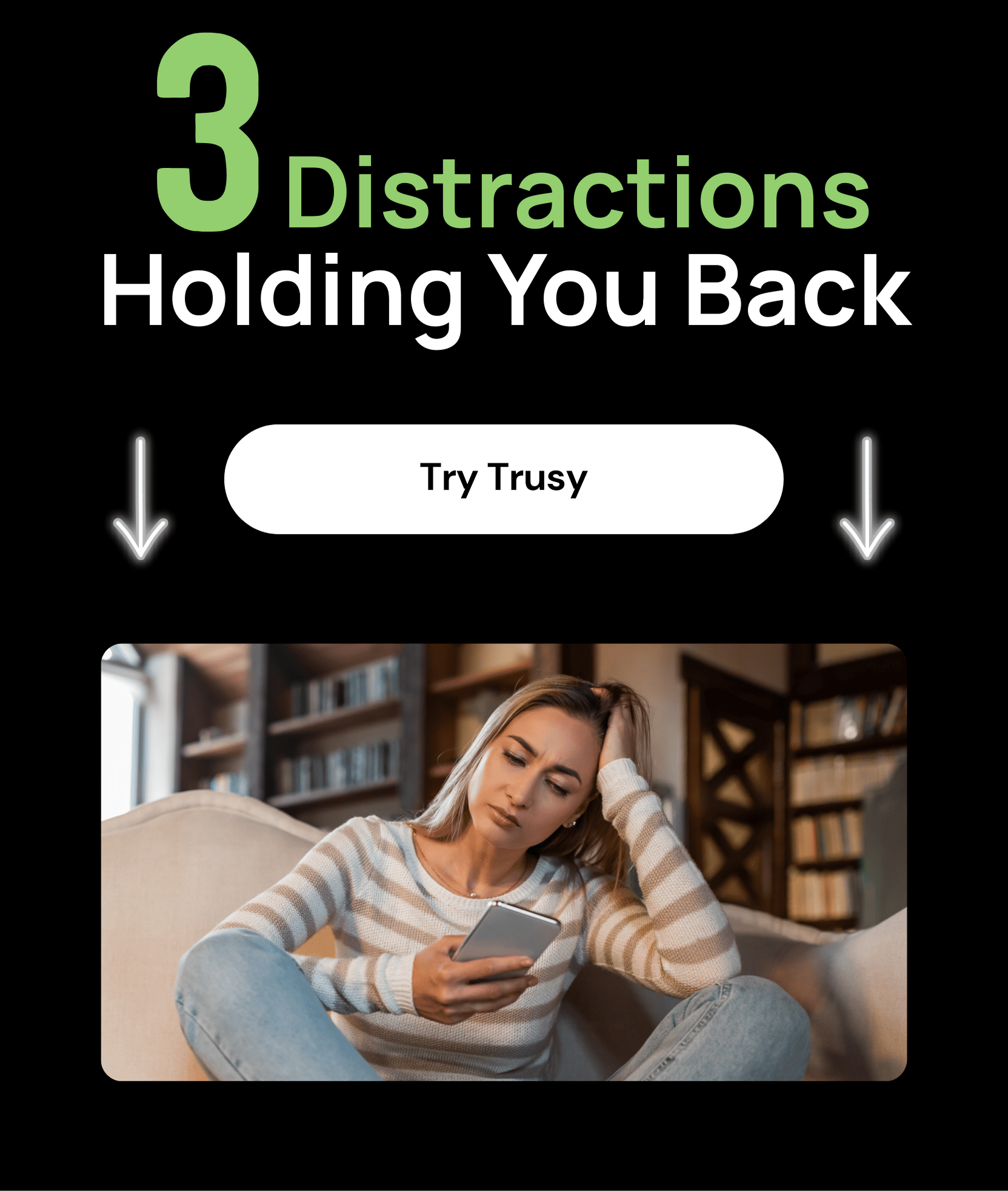 3 Distractions Holding You Back