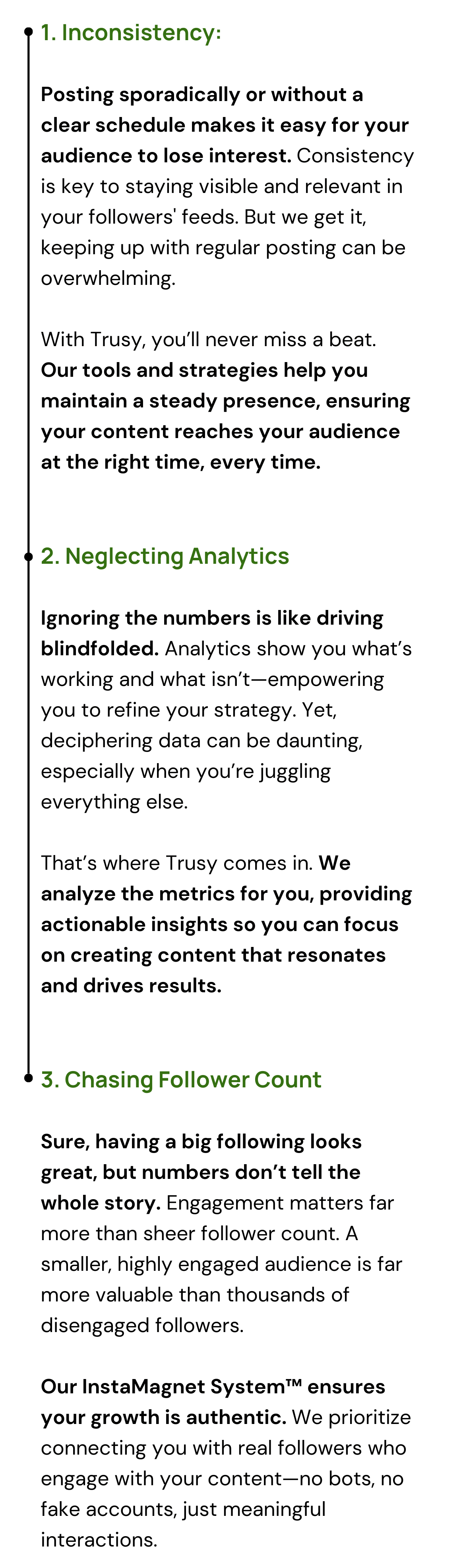 1. Inconsistency 2.Neglecting Analytics 3.Chasing Follower Count
