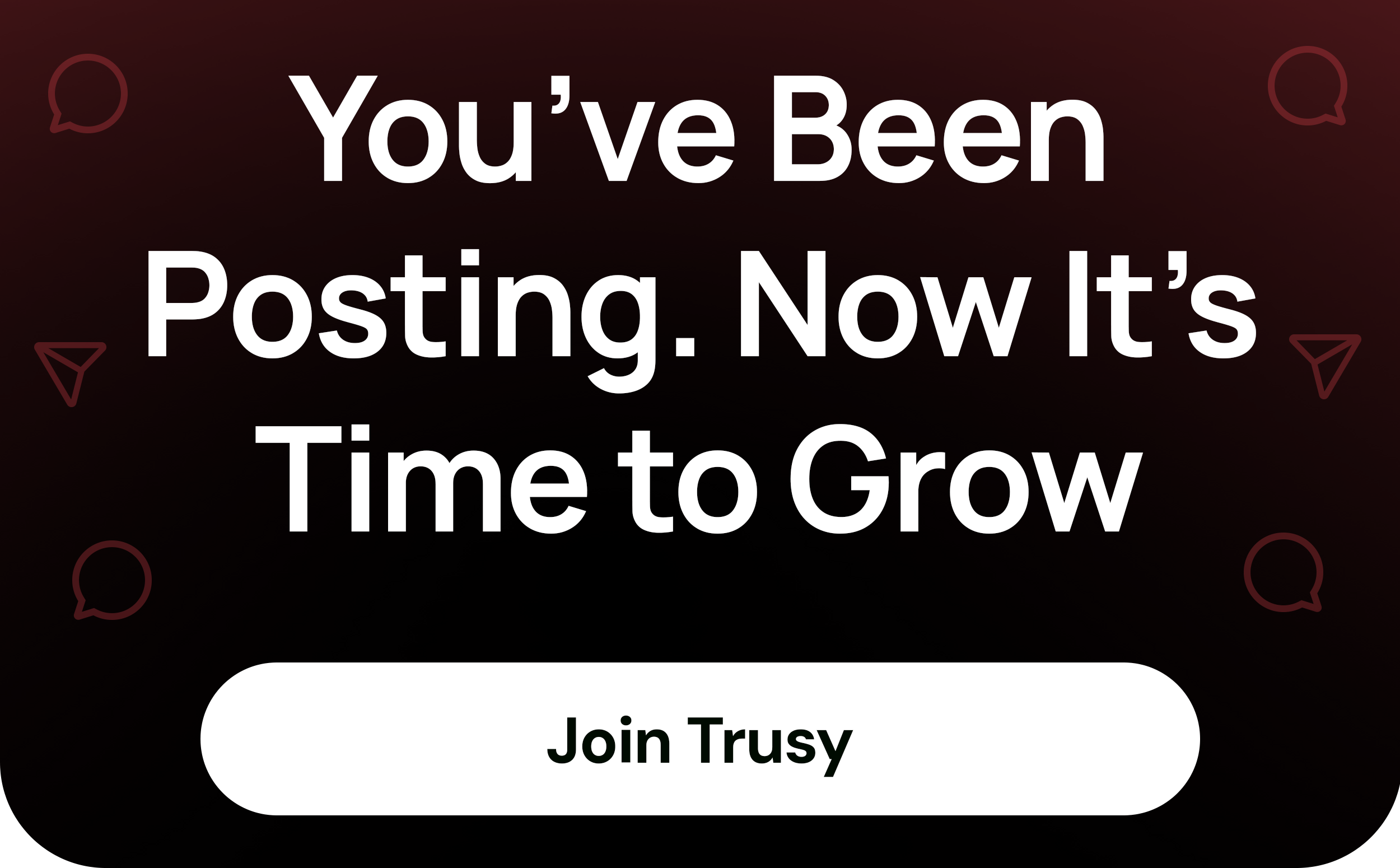 You've Been Posting. Now It's Time to Grow