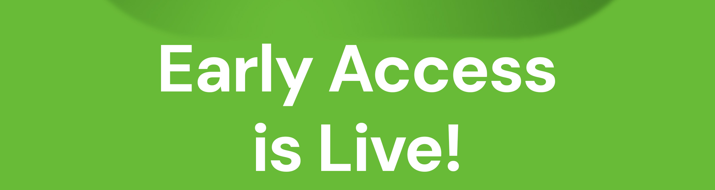 LAST CHANCE: Early Access Ends Tonight