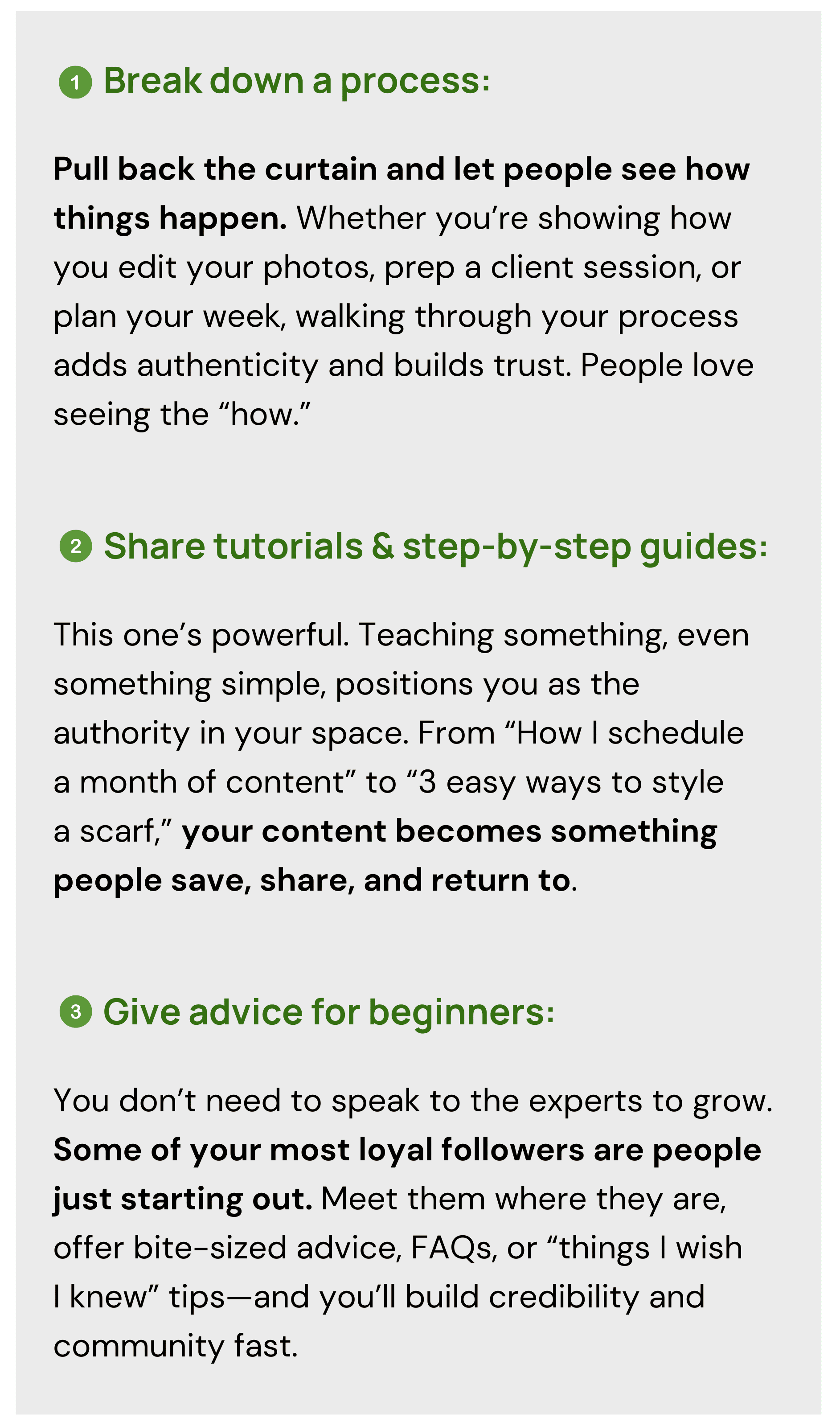3 Types of Content For You: Break down the process, share tutorials, and give advice.