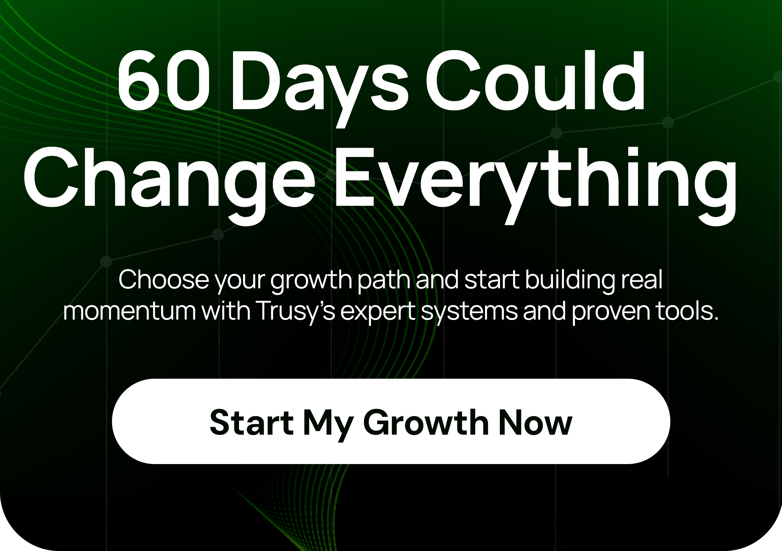 60 days could change everything 