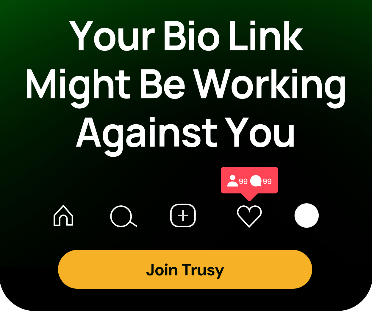 Your bio link might be working against you