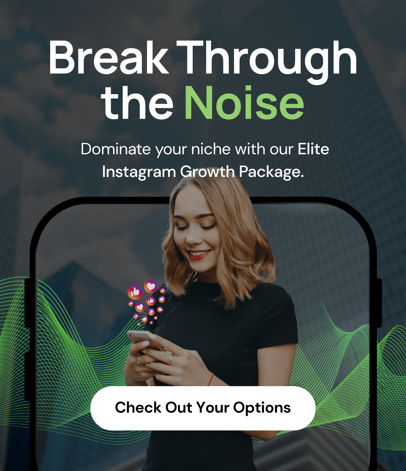 Break Through the Noise