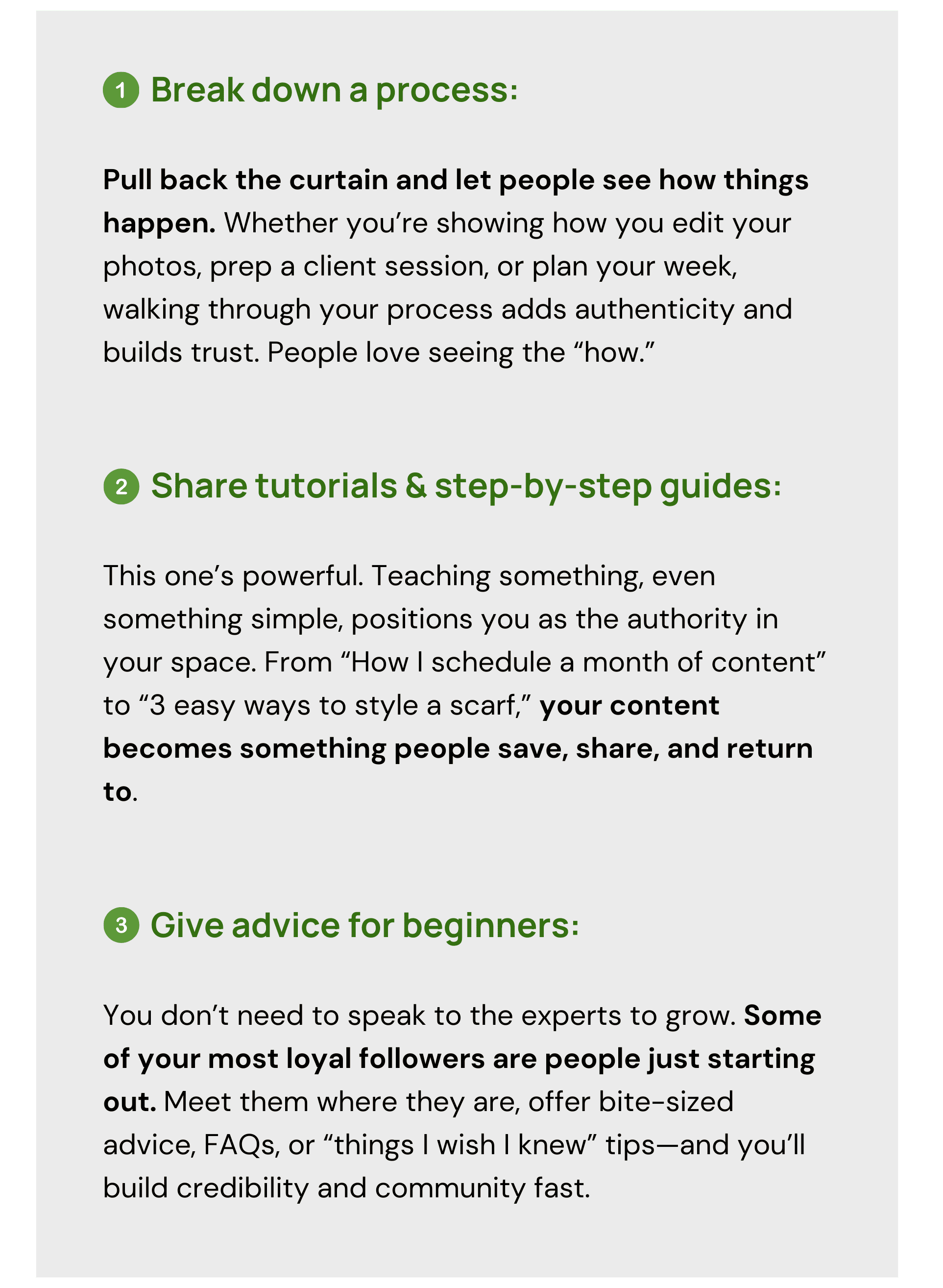 3 Types of Content For You: Break down the process, share tutorials, and give advice.