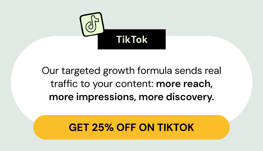GET 25% OFF ON TIKTOK