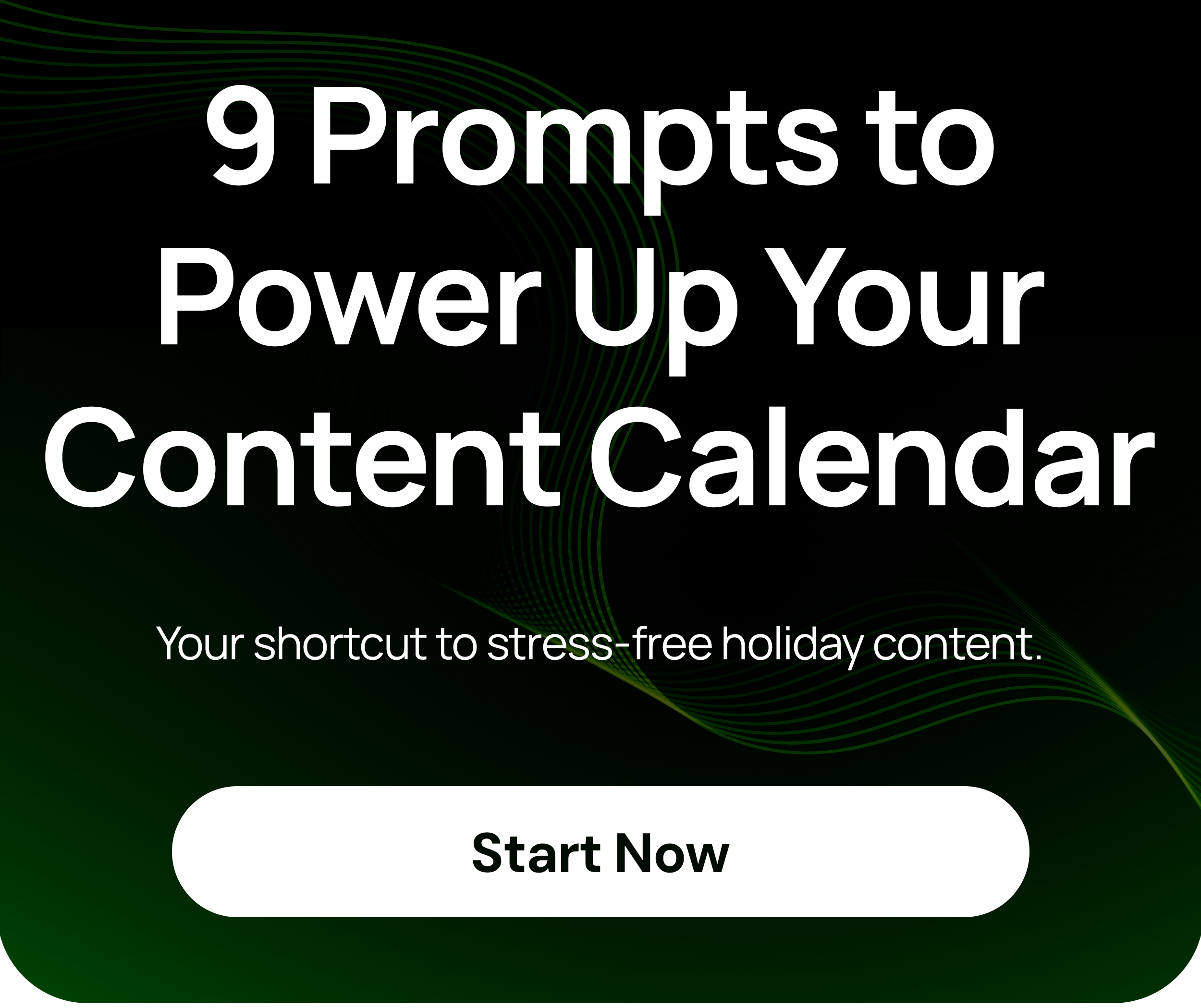 9 Prompts to Power Up Your Content Calendar 