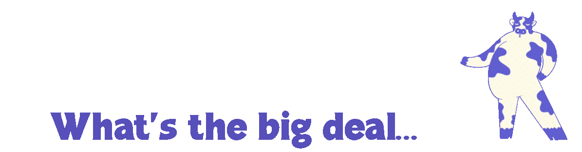 What's the big deal...