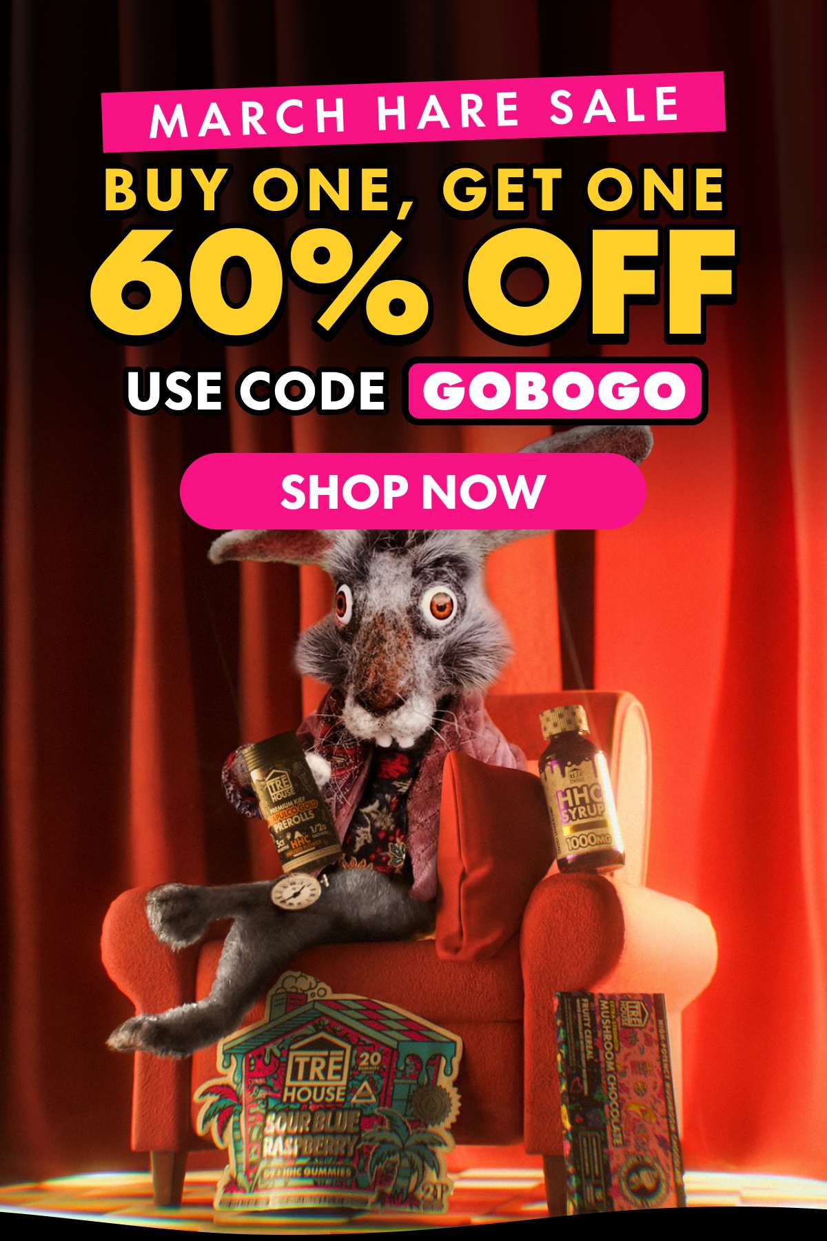 March Hare Sale Buy One, Get One 60% OFF! Use code GOBOGO