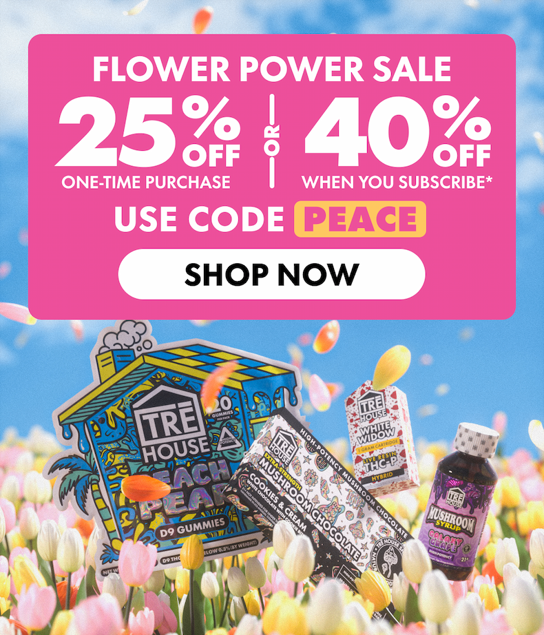 Flower Power Sale Get 25% OFF Any one-time purchase or Get 40% OFF When you subscribe* Use code PEACE