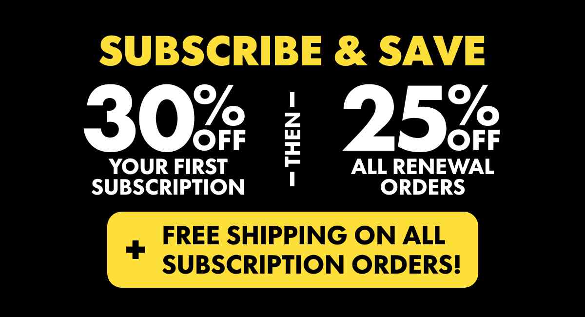 Subscribe & Save Get 35% OFF your first subscription purchase, then 25% OFF + FREE shipping on all renewal orders!