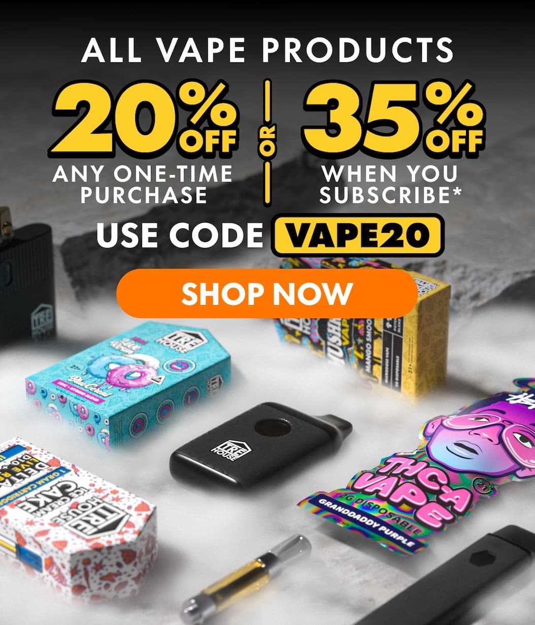 All Vape Products Get 20% OFF Any one-time purchase or Get 35% OFF When you subscribe* Use code VAPE20