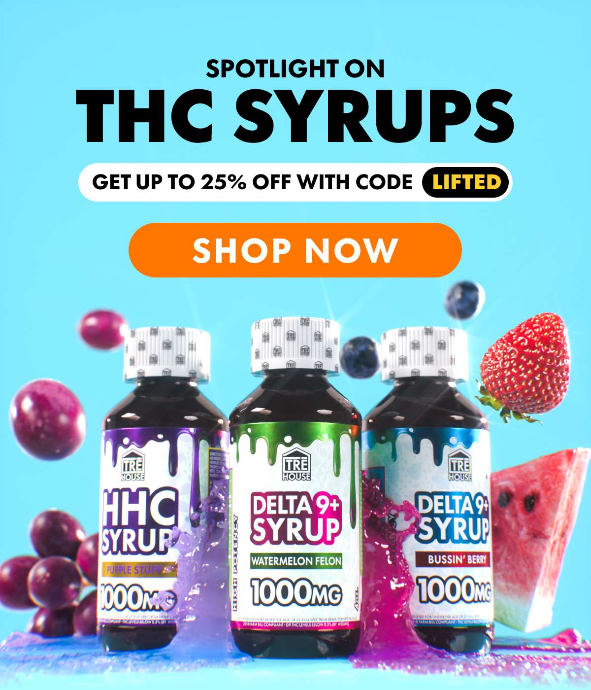 Spotlight on  THC Syrups Get up to 25% OFF with code LIFTED