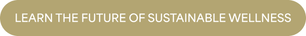 Learn the future of sustainable wellness