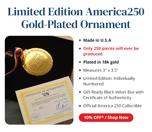 Limited Edition America250Gold-Plated Ornament. 10% OFF Shop Now.