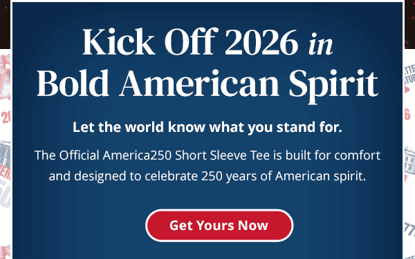 Kick Off 2026 inBold American Spirit. Let the world know what you stand for. The Official America250 Short Sleeve Tee is built for comfort and designed to celebrate 250 years of American spirit. Get Yours Now.