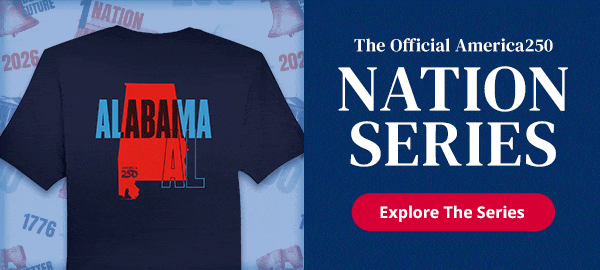 The Official America250 Nation Series - Explore The Series
