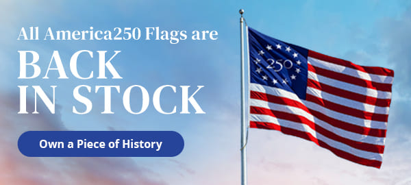 All America250 Flags Are Back in Stock. Own a Piece of History